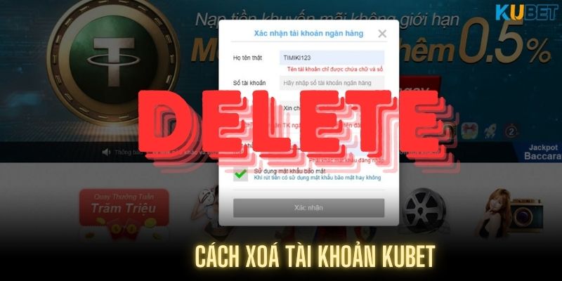 Một vài nguyên nhân khách hàng muốn xóa tài khoản Kubet