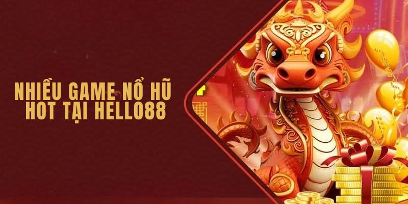 Nổ hũ hello88